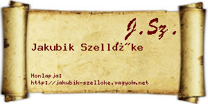 Jakubik Szellőke névjegykártya
